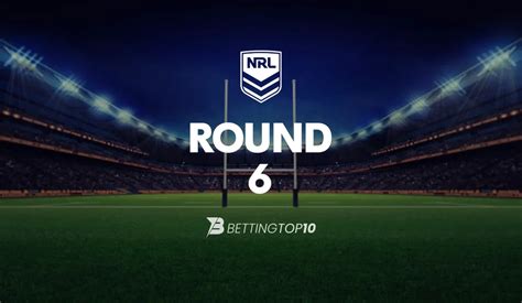 nrl round 6 betting|NRL Round 6 Tips .